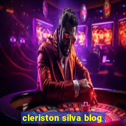 cleriston silva blog